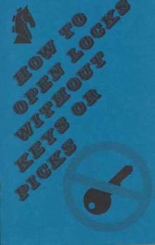 Paperback How to Open Locks Without Keys or Picks Book