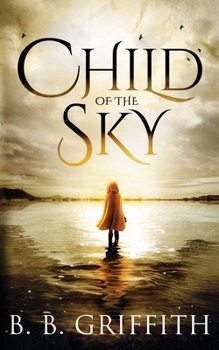 Child of the Sky (Vanished, #5) B0CHL5KLFJ Book Cover