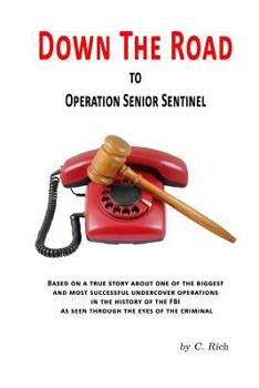Paperback Down the Road to Operation Senior Sentinel Book