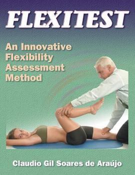 Paperback Flexitest:An Innovative Flexibility Assessment Method Book