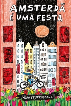 Paperback Amsterdã é uma festa [Portuguese] Book