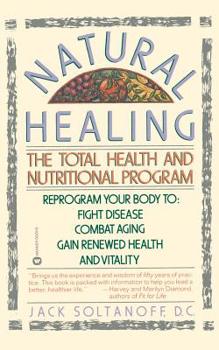 Paperback Natural Healing: The Total Health and Nutritional Program Book