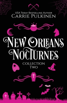 Paperback New Orleans Nocturnes Collection 2: A Frightfully Funny Paranormal Romantic Comedy Collection Book