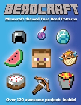 Paperback Beadcraft: Minecraft-themed Fuse Bead Patterns Book