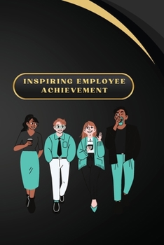 Paperback Inspiring Employee Achievement Book