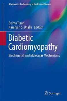 Hardcover Diabetic Cardiomyopathy: Biochemical and Molecular Mechanisms Book