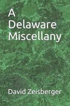 Paperback A Delaware Miscellany Book