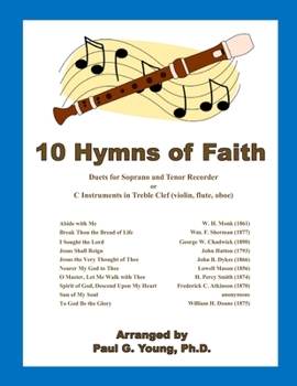 Paperback 10 Hymns of Faith: Duets for Soprano and Tenor Recorder or C Instruments in Treble Clef (violin, flute, oboe) Book