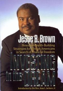 Hardcover Investing in the Dream: Personal Wealth Building Strategies for African Americans in Search of Financial Freedom Book
