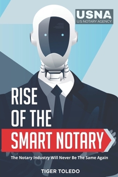 Paperback Rise of the Smart Notary: The Notary Industry Will Never Be The Same Again Book