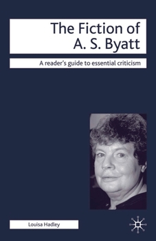 Paperback The Fiction of A. S. Byatt Book