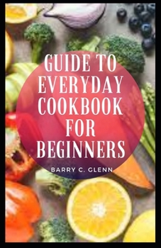 Paperback Guide to Everyday Cookbook for Beginners Book