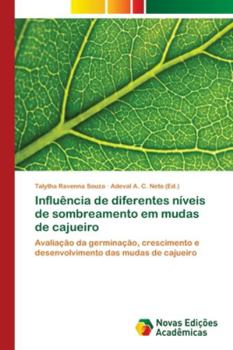 Paperback Influência de diferentes níveis de sombreamento em mudas de cajueiro [Portuguese] Book