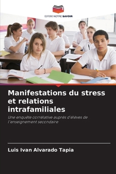 Paperback Manifestations du stress et relations intrafamiliales [French] Book