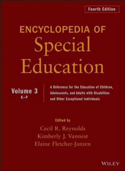 Hardcover Encyclopedia of Special Education, Volume 3: A Reference for the Education of Children, Adolescents, and Adults Disabilities and Other Exceptional Ind Book