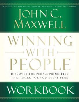 Paperback Winning with People Workbook: Discover the People Principles That Work for You Every Time Book