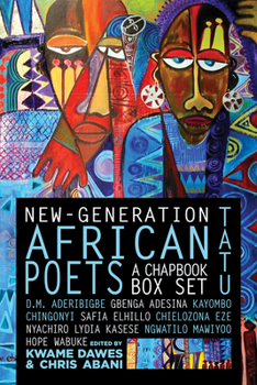 Paperback New-Generation African Poets: A Chapbook Box Set (Tatu) Book