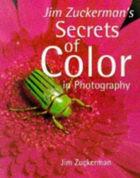 Paperback Jim Zuckerman's Secrets of Color in Photography Book