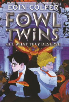 Library Binding Fowl Twins Get What They Deserve Book