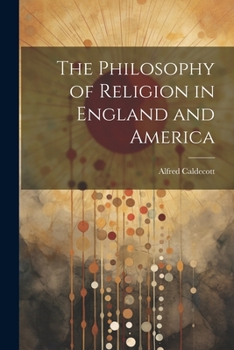 Paperback The Philosophy of Religion in England and America Book