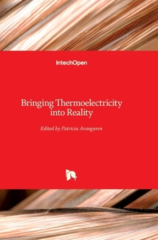 Hardcover Bringing Thermoelectricity into Reality Book