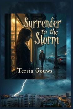 Paperback Surrender to the Storm: Love Written in Rain and Secrets Book