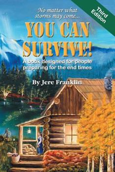 Paperback You Can Survive: A book designed for people preparing for the end times Book