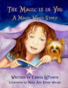 Paperback The Magic Is In You: A Magic Wand Story Book