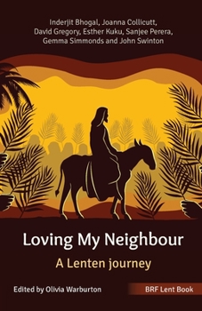 Paperback Loving My Neighbour: BRF Lent book
