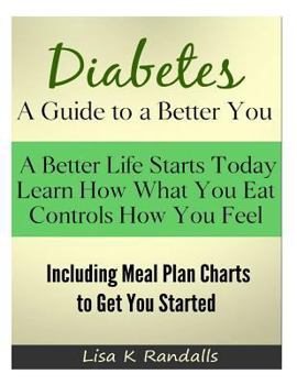 Paperback Diabetes - A Guide to a Better You: Including Meal Plan Charts to Get You Started Book