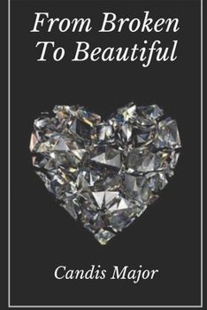 Paperback From Broken to Beautiful Book