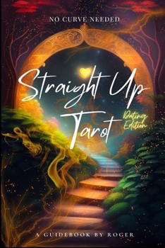 Paperback Straight up Tarot: Dating Edition Book