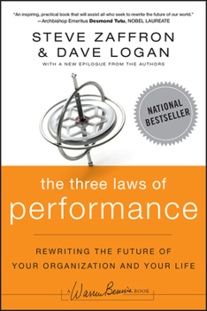 Paperback The Three Laws of Performance: Rewriting the Future of Your Organization and Your Life Book