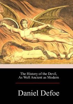 Paperback The History of the Devil, As Well Ancient as Modern Book