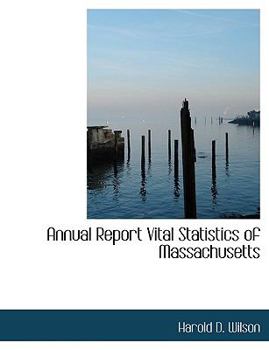 Paperback Annual Report Vital Statistics of Massachusetts Book