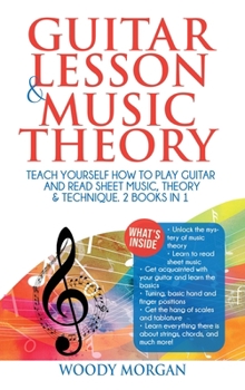 Hardcover Guitar Lessons and Music Theory: Teach Yourself How to Play Guitar and Read Sheet Music, Theory & Technique Book
