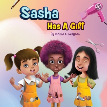 Paperback Sasha Has A Gift Book