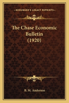 Paperback The Chase Economic Bulletin (1920) Book