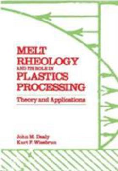 Hardcover Melt Rheology and Its Role in Plastics Book