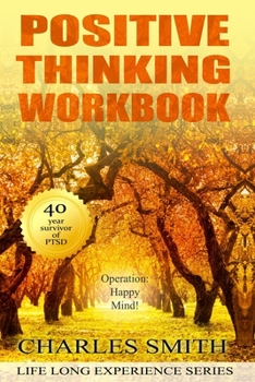 Paperback Positive Thinking Workbook (Black & White version): Operation: Happy Mind Book