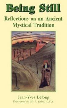 Paperback Being Still: Reflections on an Ancient Mystical Tradition Book