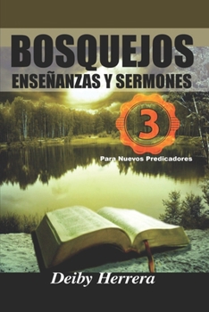 Paperback Bosquejos, Enseñanzas y Sermones.: para nuevos Predicadores [Spanish] Book