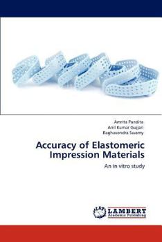 Paperback Accuracy of Elastomeric Impression Materials Book