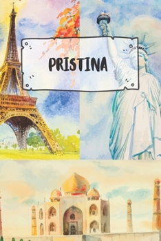 Pristina: Ruled Travel Diary Notebook or Journey  Journal - Lined Trip Pocketbook for Men and Women with Lines