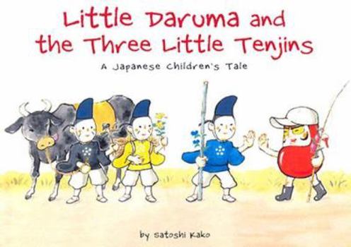 Hardcover Little Daruma and Three Little Tenjins: A Japanese Children's Tale Book