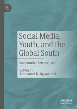 Hardcover Social Media, Youth, and the Global South: Comparative Perspectives Book