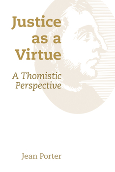 Paperback Justice as a Virtue: A Thomistic Perspective Book