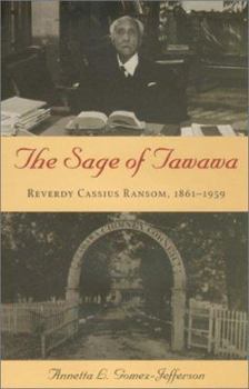 Hardcover The Sage of Tawawa: Reverdy Cassius Ransom, 1861-1959 Book