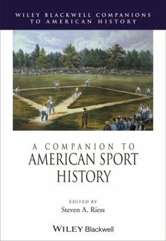 Hardcover A Companion to American Sport History Book