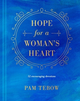 Hardcover Hope for a Woman's Heart: 52 Encouraging Devotions Book